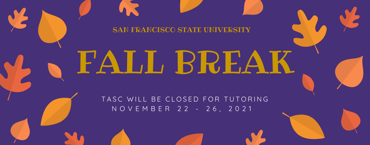 Fall Break 2021 | Tutoring